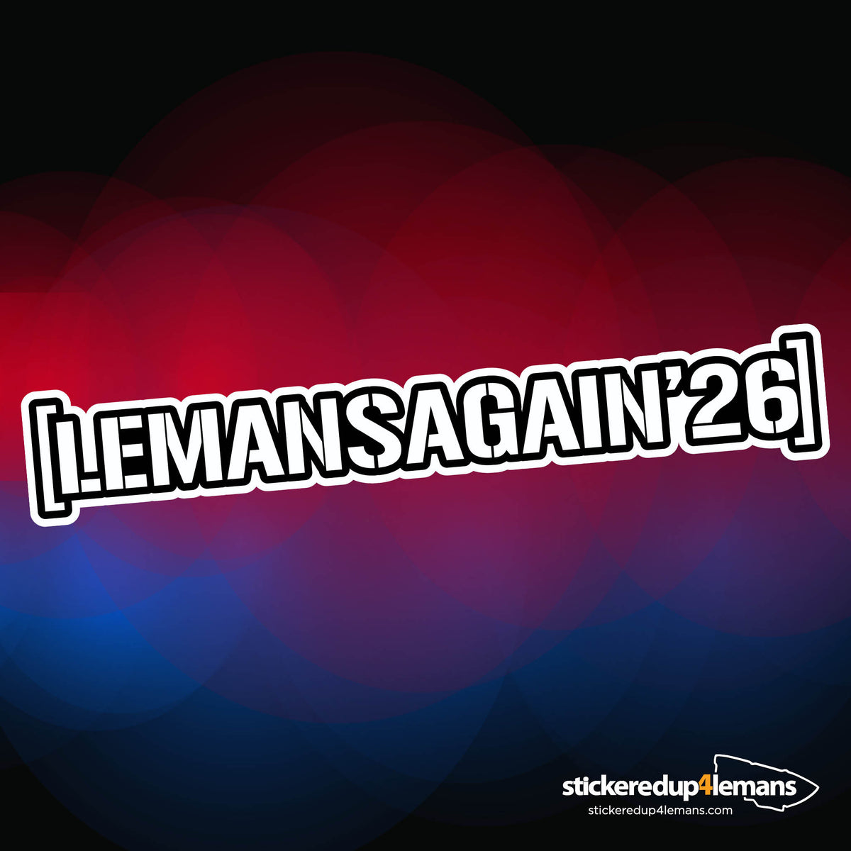LeMansAgain Sticker - StickeredUp4LeMans